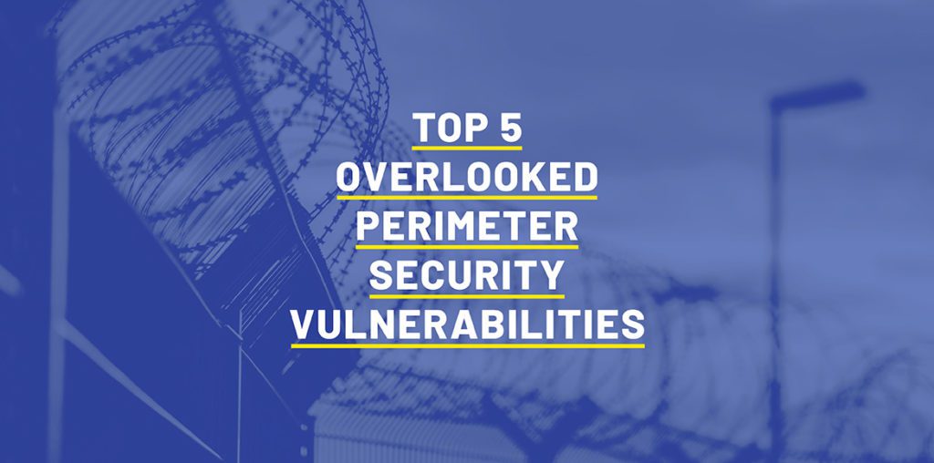 overlooked perimeter security vulnerablities